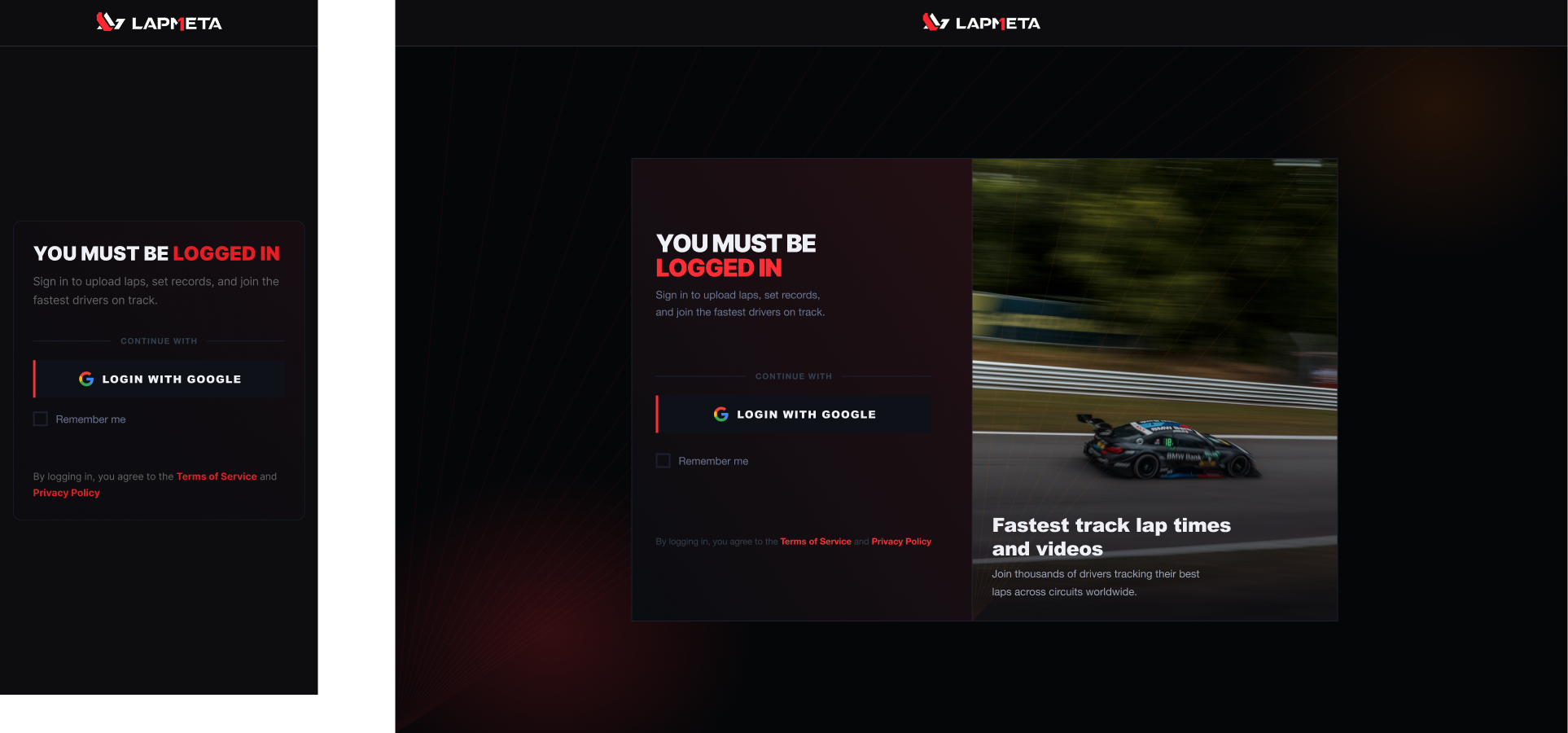 Sign-in (dark) — a two-pane sheet: 'You must be logged in' with a single Google-only auth button and a Remember-me toggle on the left, a cinematic BMW-livery hero with the promise 'Fastest track lap times and videos' on the right. One decision, one click.