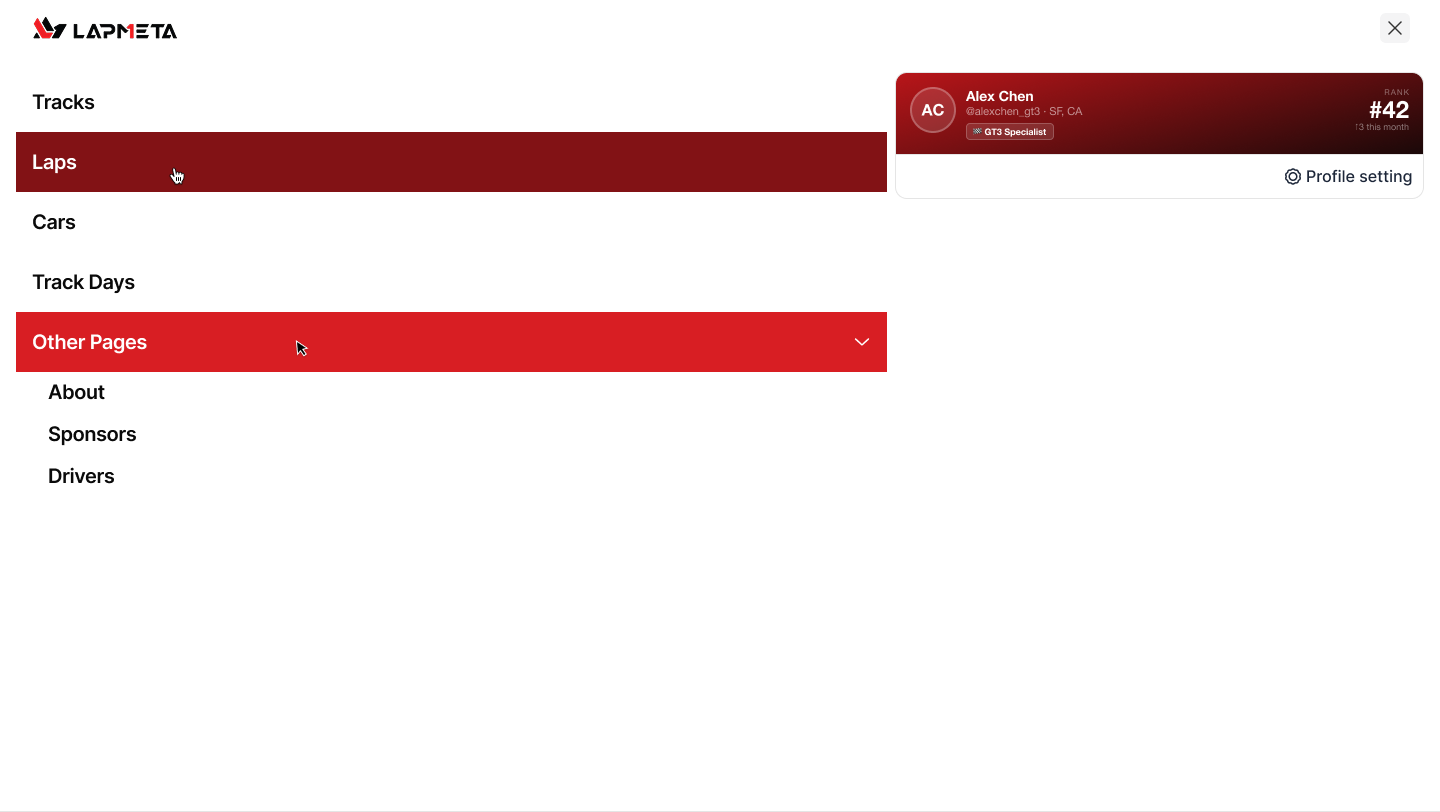 Full-screen navigation (light) — pages expand into a full overlay so the hierarchy reads at a glance: Tracks · Laps · Cars · Track Days · Other Pages (About, Sponsors, Drivers). The driver card floats to the right with a direct 'Profile setting' shortcut.
